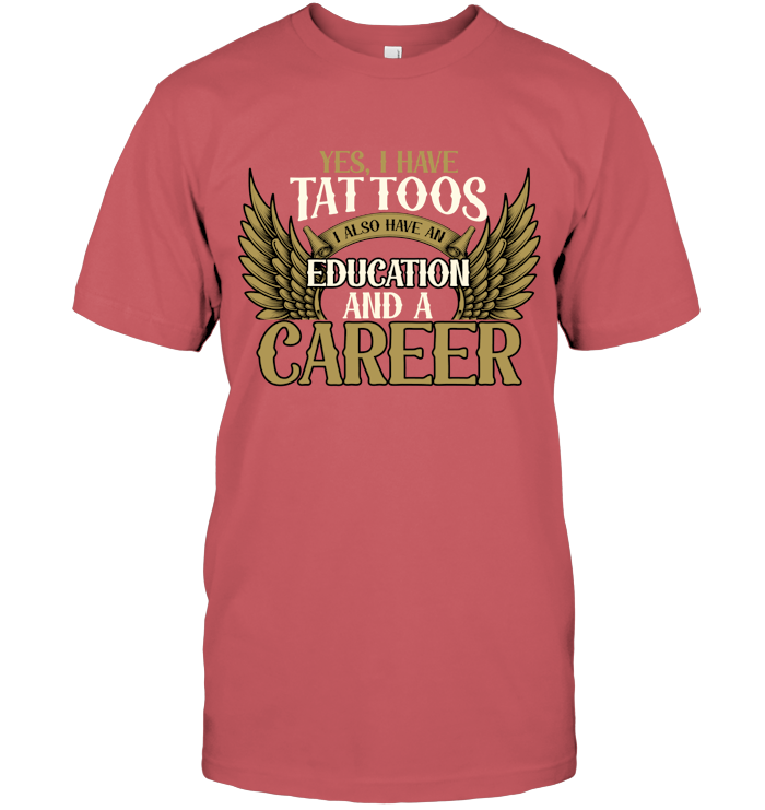 Yes, I have tattoos, I also have an education and a career!